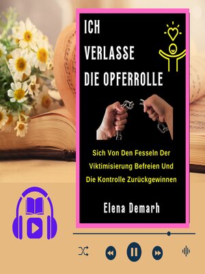 cover image of ICH VERLASSE DIE OPFERROLLE